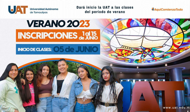 Inicia en la UAT el período de clases de verano 2023 Inicia en la UAT el período de clases de verano 2023