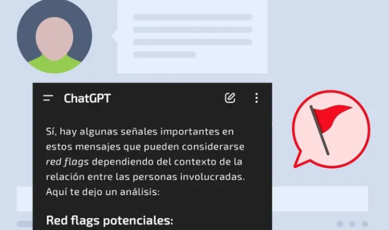 Paso a paso para pedir a ChatGPT que encuentre red flags en una conversación Paso a paso para pedir a ChatGPT que encuentre red flags en una conversación