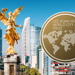 Dan a CDMX el premio ‘Ciudad Mundial, Lee Kuan Yew 2024’