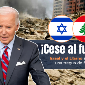 Joe Biden confirma ‘cese al fuego’ entre Israel y el Líbano