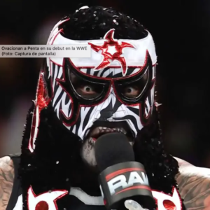 Ovacionan a Penta en su debut en la WWE