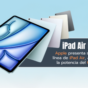 Apple presenta el nuevo iPad Air con chip M3